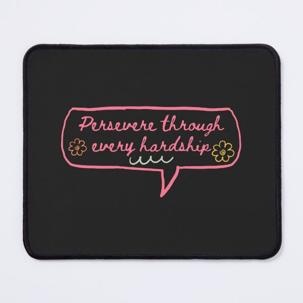 Item preview, Persevere Through Every Hardship quote designed and sold by AngArtninovy.