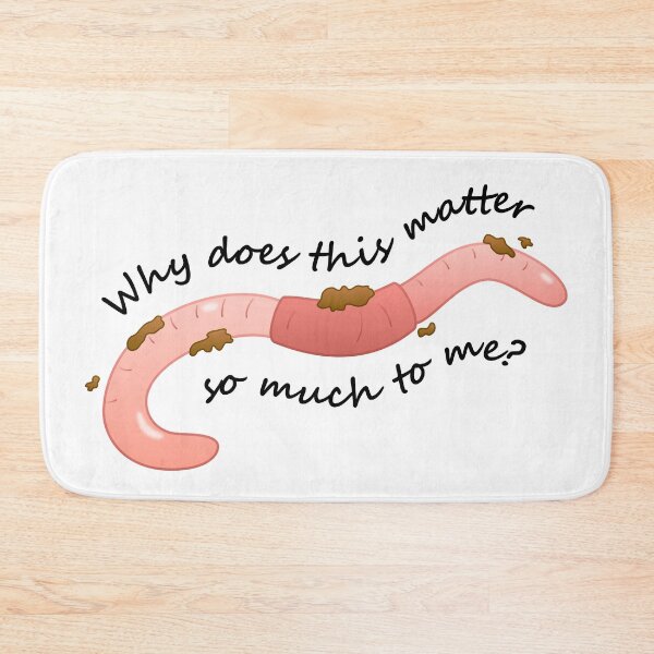 Item preview, Worm Food (Why Does This Matter)(Black Text) designed and sold by libertyp1006.