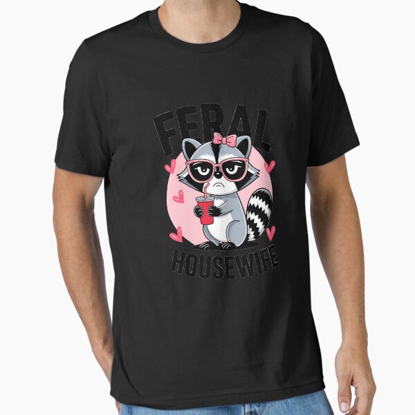 Item preview, Feral Housewife Mother's Day Funny For Wife Womens Raccoon designed and sold by LYCANTHRA.