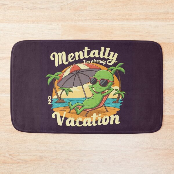 Item preview, Vacation Mindset Alien designed and sold by Raha-Art .