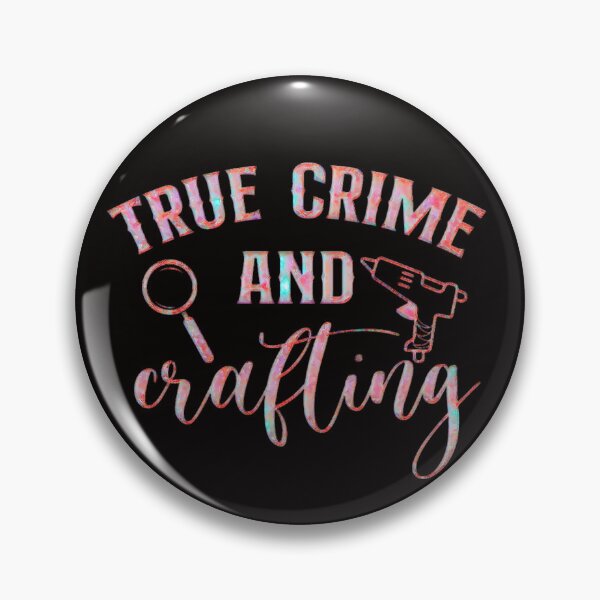 Item preview, True Crime and crafting       (Beautiful True Crime design.) designed and sold by CristalleLisa.