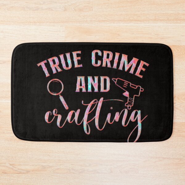 Item preview, True Crime and crafting       (Beautiful True Crime design.) designed and sold by CristalleLisa.