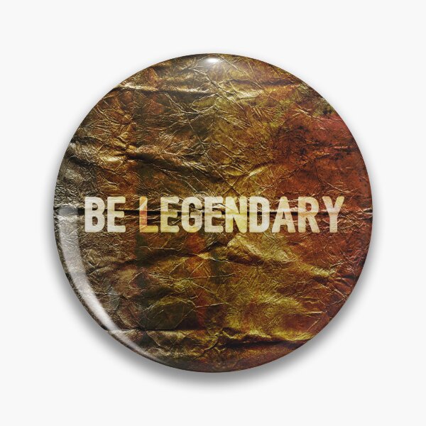 Item preview, Be Legendary , Motivational Text Art designed and sold by NickDedidis.