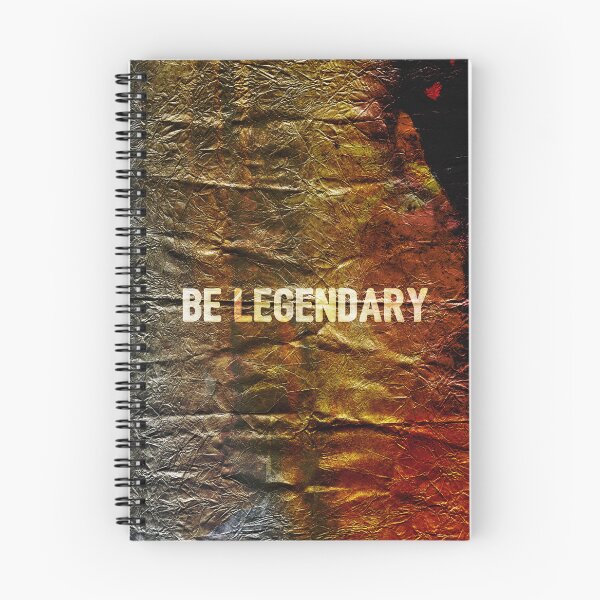 Item preview, Be Legendary , Motivational Text Art designed and sold by NickDedidis.
