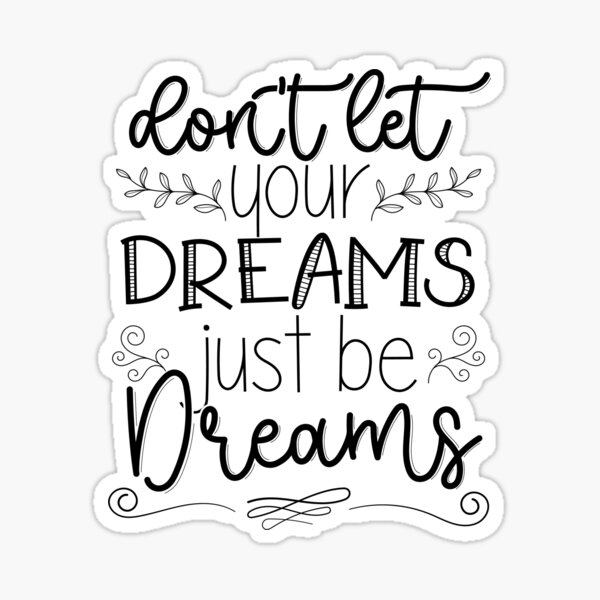 Item preview, motivation,dont let your dreams just be dreams designed and sold by DaringDesigns19.