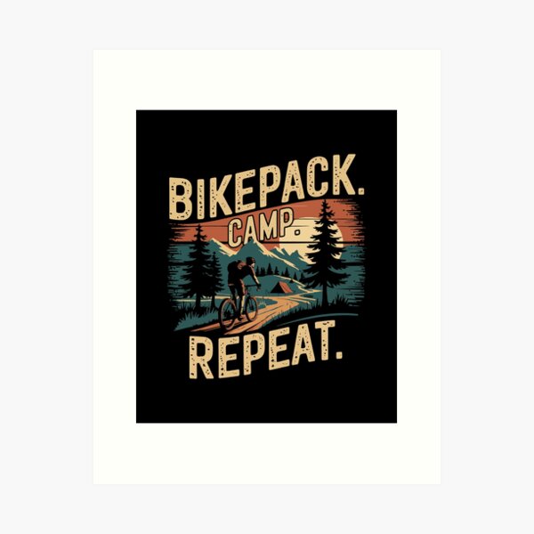 Item preview, Bikepack. Camp. Repeat. | Bikepacking Life Design for Cyclists, Campers, and Gravel Trail Lovers designed and sold by BMLprint ⭐⭐⭐⭐⭐.