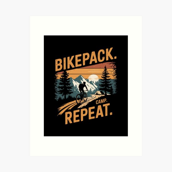 Item preview, Bikepack. Camp. Repeat. | Bikepacking Life Design for Cyclists, Campers, and Gravel Trail Lovers designed and sold by BMLprint ⭐⭐⭐⭐⭐.