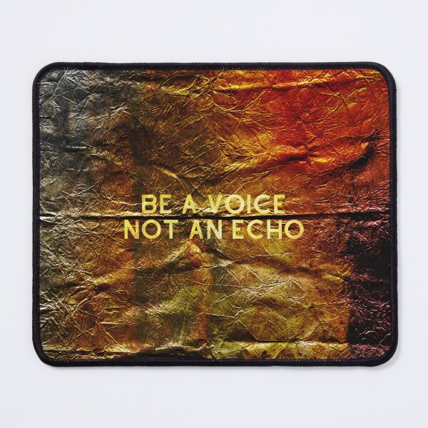 Item preview, Be A Voice Not An Echo , Motivational Text Art designed and sold by NickDedidis.