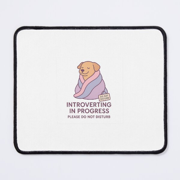 Item preview, Introverting in Progress - Cozy Dog Quote Design designed and sold by D-Shirt-More.
