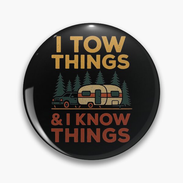 Item preview, I Tow Things and I Know Things - Retro Camping Adventure Design designed and sold by love3617.