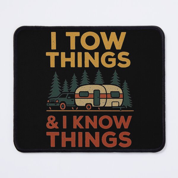Item preview, I Tow Things and I Know Things - Retro Camping Adventure Design designed and sold by love3617.
