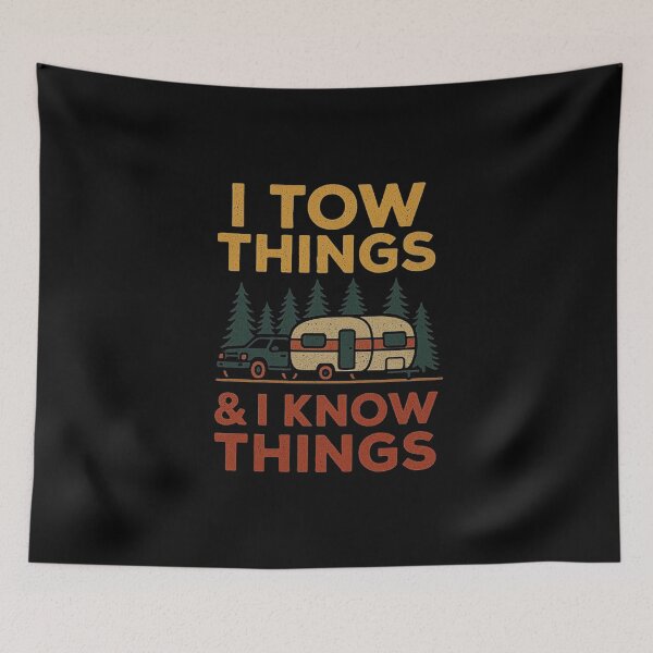 Item preview, I Tow Things and I Know Things - Retro Camping Adventure Design designed and sold by love3617.