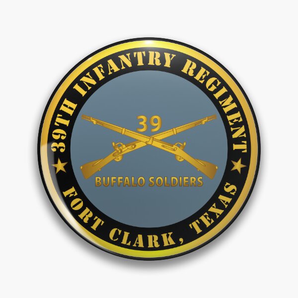 Artikelvorschau, Armee - 39. Infanterieregiment - Buffalo Soldiers - Fort Clark, TX mit Inf Branch entworfen und verkauft von Military Insignia Products.