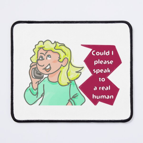 Item preview, Can I please speak to a real human designed and sold by catherine calder.
