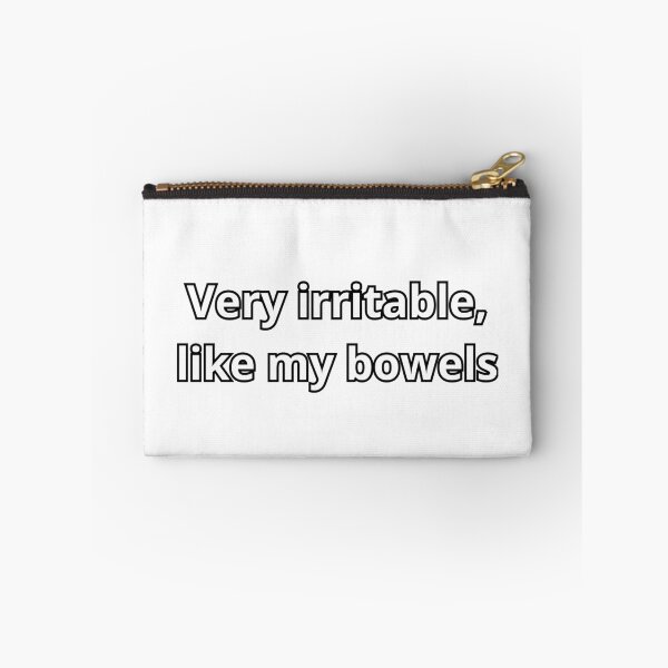 Item preview, Very irritable just like my bowels designed and sold by KeelinX.