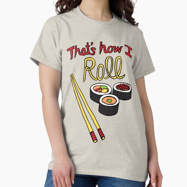 Item preview, That's How I Roll designed and sold by annieriker.