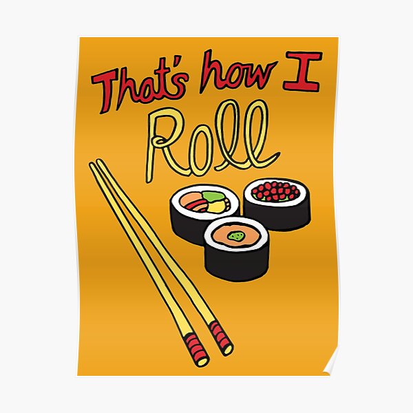 That's How I Roll Poster
