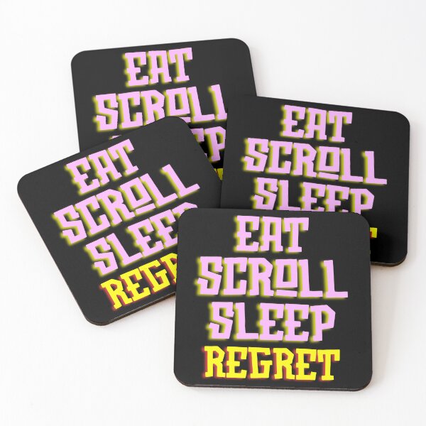 Item preview, Eat Scroll Sleep Regret designed and sold by tshirts.click.