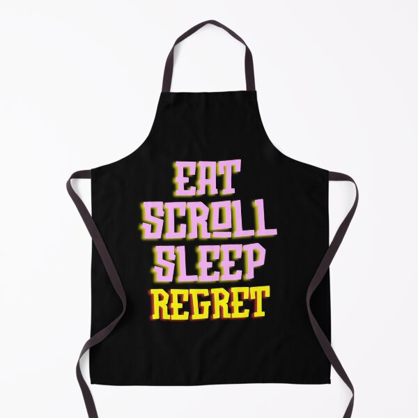 Item preview, Eat Scroll Sleep Regret designed and sold by tshirts.click.