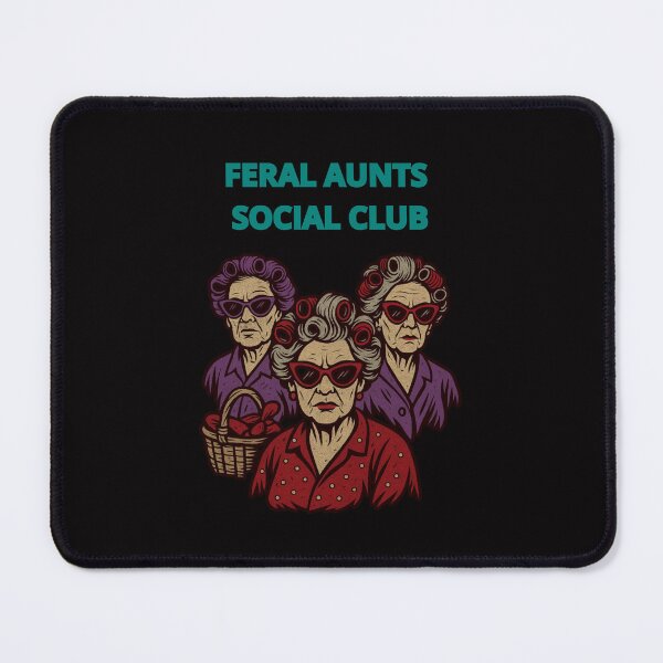 Item preview, Feral Aunts Social Club designed and sold by TrendsLook.