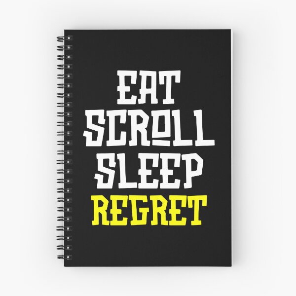Item preview, Eat Scroll Sleep Regret designed and sold by tshirts.click.