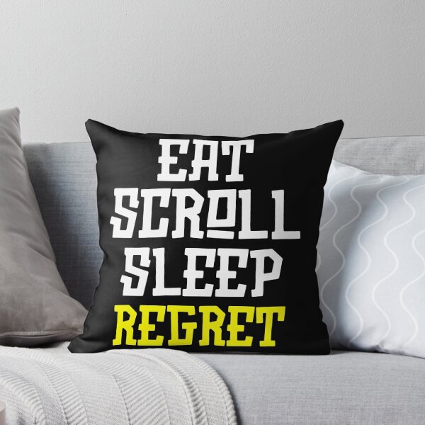 Item preview, Eat Scroll Sleep Regret designed and sold by tshirts.click.