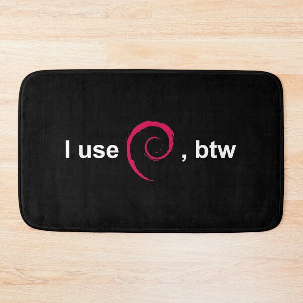 Item preview, I Use Debian, BTW – Funny Linux Meme for Devs designed and sold by pizzapiano.