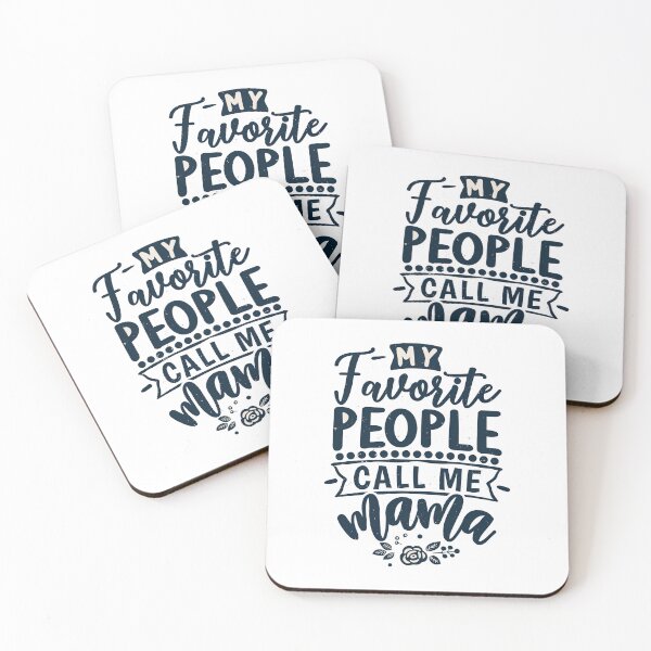 Item preview, My Favorite People Call Me Mom designed and sold by graphic-genie.