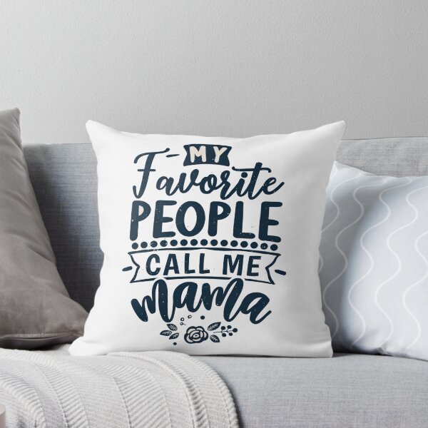 Item preview, My Favorite People Call Me Mom designed and sold by graphic-genie.