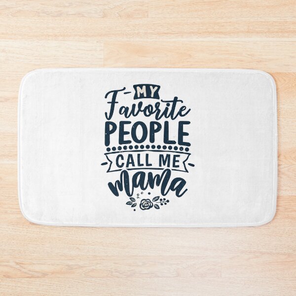 Item preview, My Favorite People Call Me Mom designed and sold by graphic-genie.