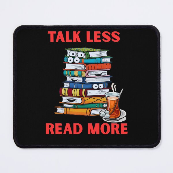 Item preview, Talk less read more designed and sold by PeteLawliiet.