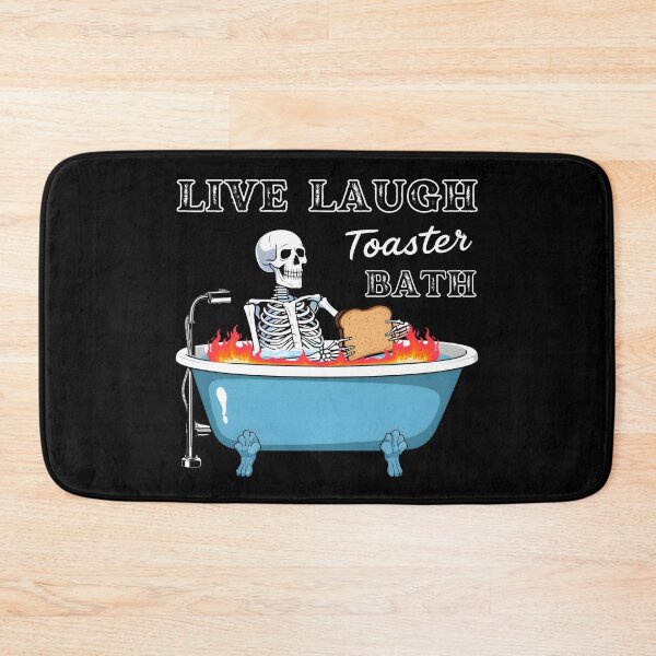 Item preview, Funny Skeleton Meme Live Laugh Toaster Bath  designed and sold by Zayavca.