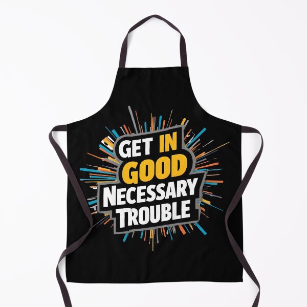 Item preview, Social Justice Get In Good Necessary Trouble  designed and sold by Zayavca.