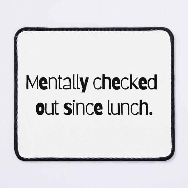 Item preview, Mentally Checked Out Since Lunch designed and sold by Digital Teaching 101.