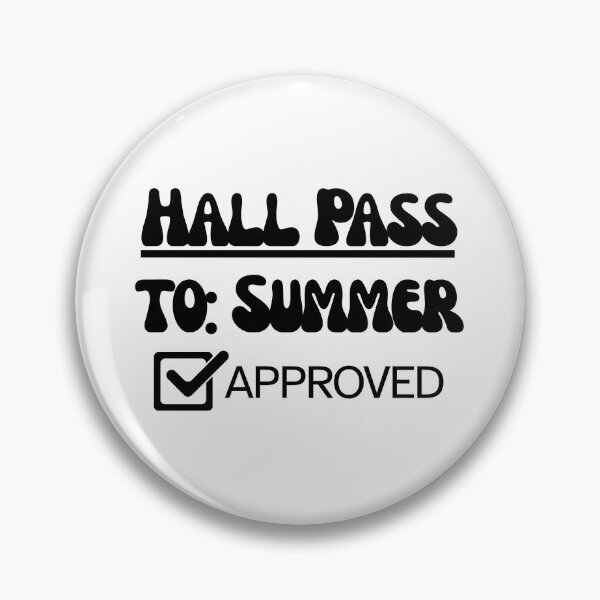 Item preview, Hall Pass to Summer: Approved ✅ designed and sold by Digital Teaching 101.