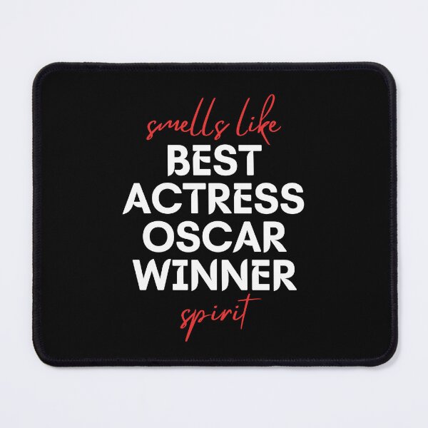 Item preview, Smells like Best Actress Oscar Winner spirit. designed and sold by tshirts.click.