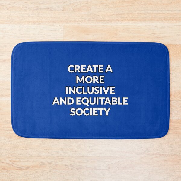 Item preview, Create a more inclusive and equitable societ designed and sold by Inspirationmotivation.