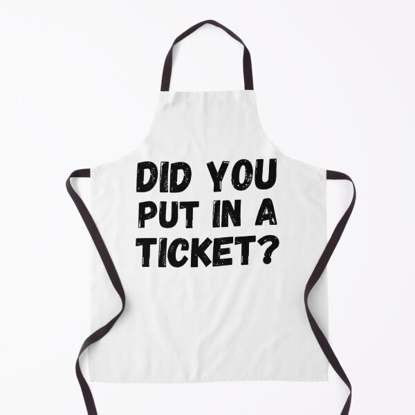 Item preview, Did you put a ticket? in funny IT software worker designed and sold by snowry.