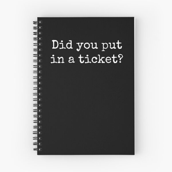 Item preview, Did you put a ticket? in funny helpdesk tech support humor designed and sold by snowry.
