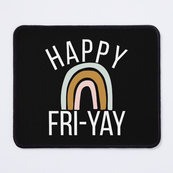 Item preview, Happy Fri-Yay funny friday work celebration cute rainbow designed and sold by snowry.