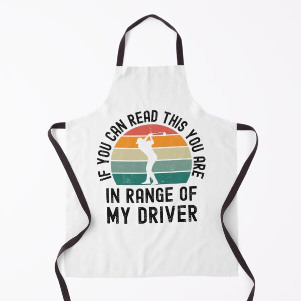 Item preview, If you can read this you are in range of my driver golf joke designed and sold by snowry.