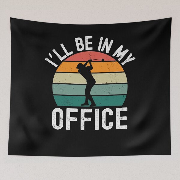 Item preview, I'll be in my office funny golfer humor retro designed and sold by snowry.
