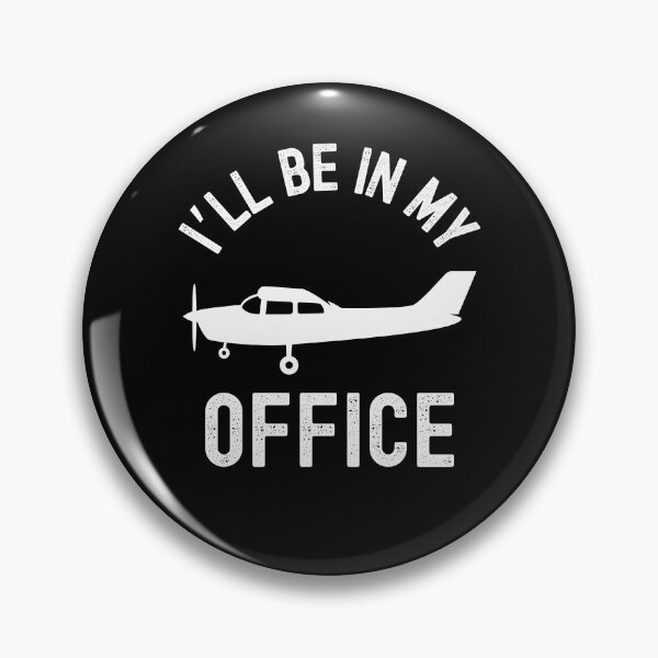 Artikelvorschau, Ich werde in meinem Büro sein, lustiger Pilotenhumor, Flugzeugwitz entworfen und verkauft von snowry.