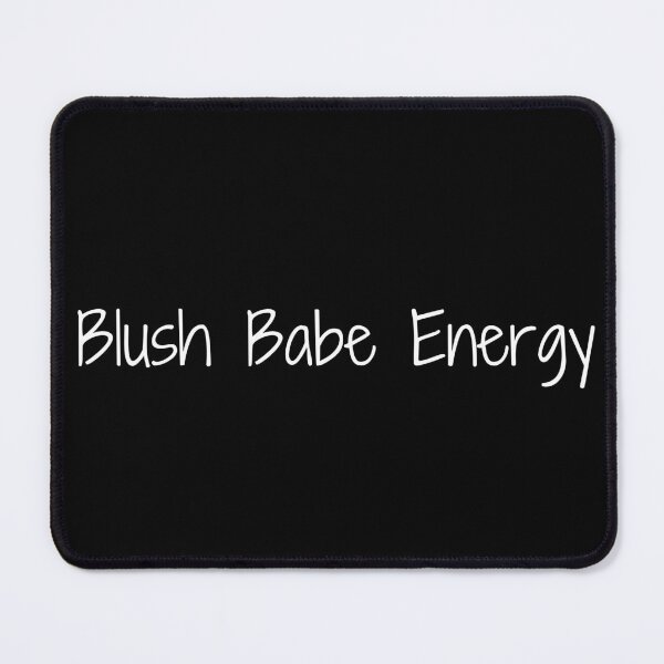 Item preview, Blush Babe Energy designed and sold by Ninjacatoff.