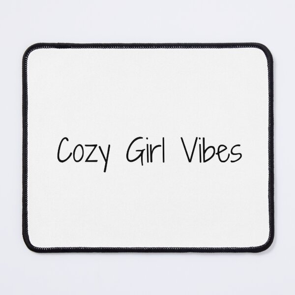 Item preview, Cozy Girl Vibes designed and sold by Ninjacatoff.