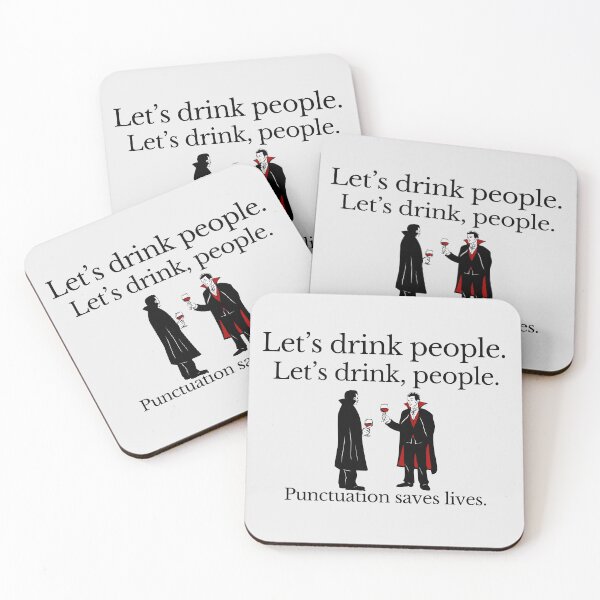 Item preview, Let’s Drink, People – Funny Vampire Punctuation Grammar Joke (black text) designed and sold by TenkaTees.