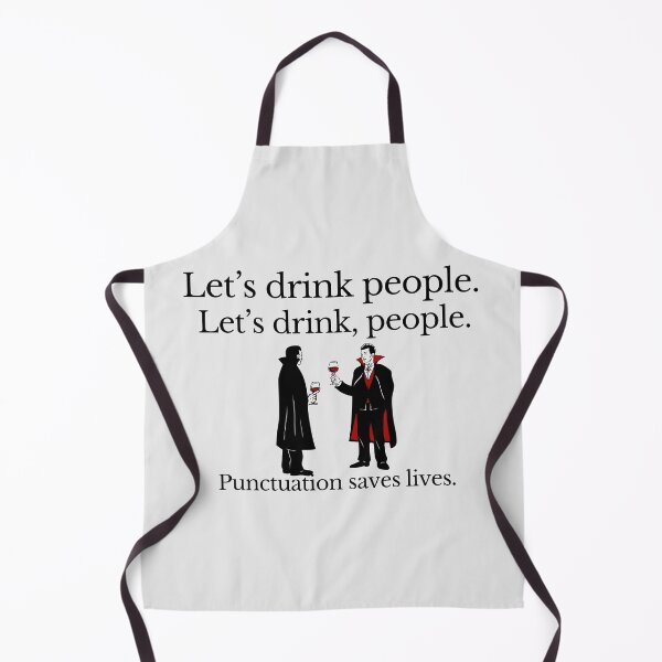 Item preview, Let’s Drink, People – Funny Vampire Punctuation Grammar Joke (black text) designed and sold by TenkaTees.
