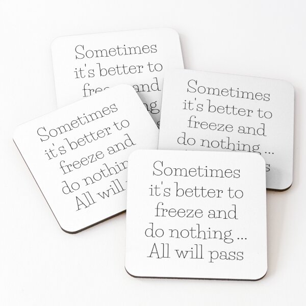 Item preview, Sometimes it's better to freeze and do nothing... All will pass.   designed and sold by Megaera8.