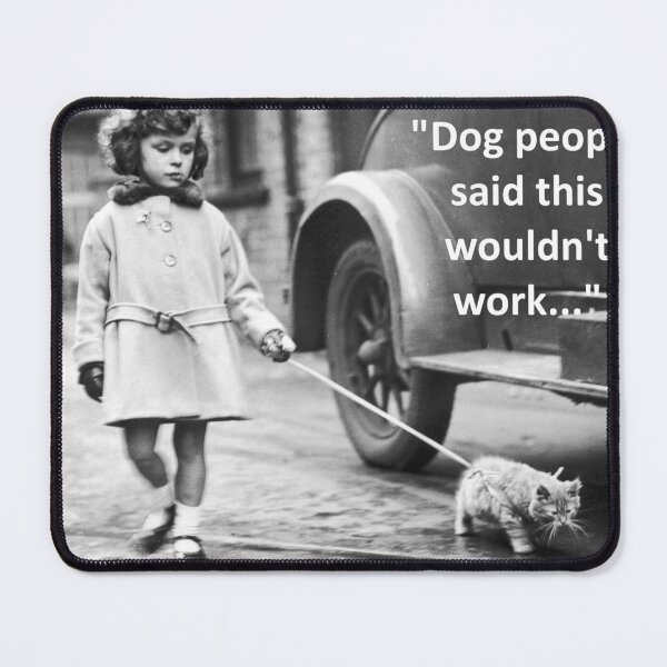 Item preview, Dog people said this wouldn't work ... little girl walking kitten on a leash humorous, funny meme black and white photograph designed and sold by Jéanpaul  Ferro.