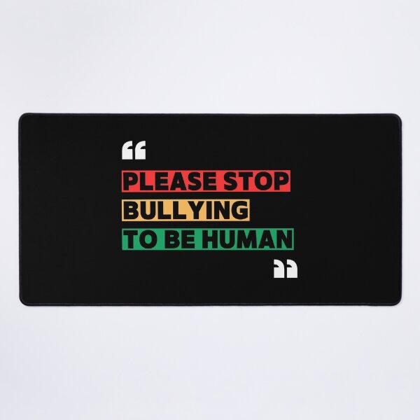 Item preview, Stop Bullying to be human. designed and sold by Chawineiei.